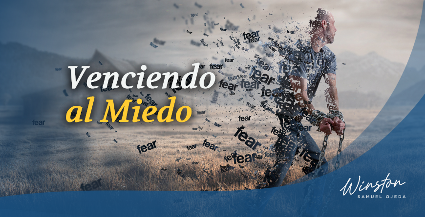 Venciendo al Miedo